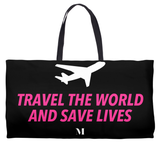 Travel The World And Save Lives Weekender Totes