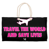 Travel the World and Save Lives Weekender Totes