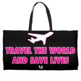 Travel the World and Save Lives Weekender Totes